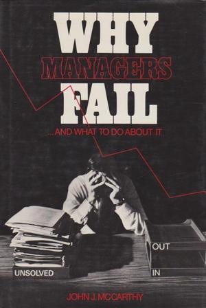 Why Managers Fail, and What to Do About It (9780070443150) by John J. McCarthy