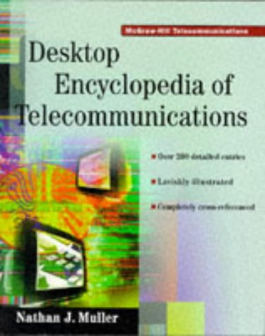 9780070444577: The Desktop Encyclopedia of Telecommunications (McGraw-Hill Series on Telecommunications)