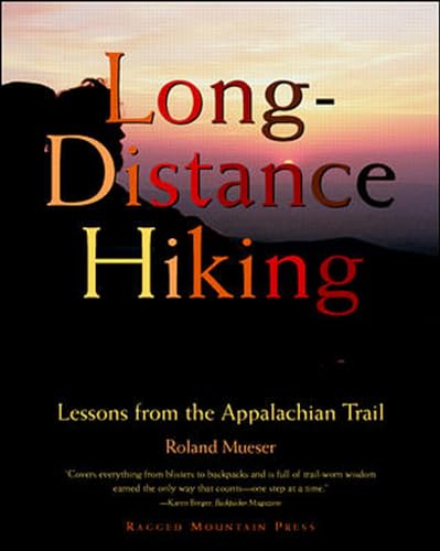 Beispielbild fr Long-Distance Hiking: Lessons from the Appalachian Trail zum Verkauf von Buchpark