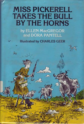 Stock image for Miss Pickerell Takes the Bull by the Horns for sale by Better World Books