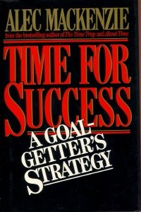 Beispielbild fr Time for success: A goal getter's strategy zum Verkauf von Wonder Book