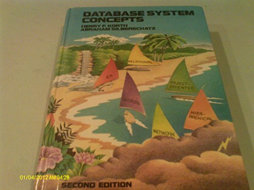 Database System Concepts (9780070447547) by Korth, Henry F.; Silberschatz, Abraham