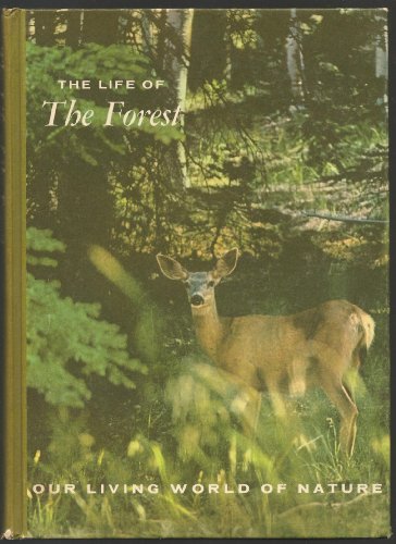 Imagen de archivo de The Life of the Forest (Our Living World of Nature Series) a la venta por Dunaway Books