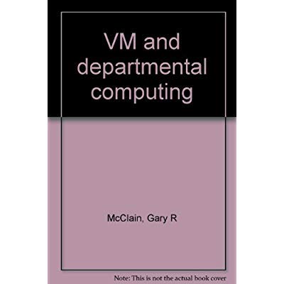 Imagen de archivo de VM and Departmental Computing (Computing That Works) a la venta por BookDepart