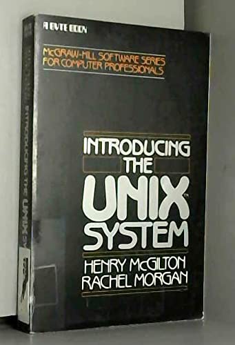 Stock image for Introducing the Unix System (McGraw-Hill software series for computer professionals) for sale by SecondSale