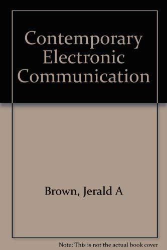 Contemporary Electronic Communication (9780070450783) by Brown, Jerald A.