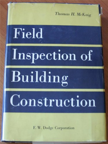 Beispielbild fr Field Inspection of Building Construction. zum Verkauf von -OnTimeBooks-