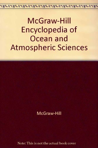 Beispielbild fr McGraw-Hill Encyclopedia of Ocean and Atmospheric Sciences zum Verkauf von Better World Books