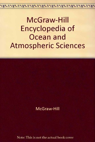 Imagen de archivo de McGraw-Hill Encyclopedia of Ocean and Atmospheric Sciences a la venta por Better World Books