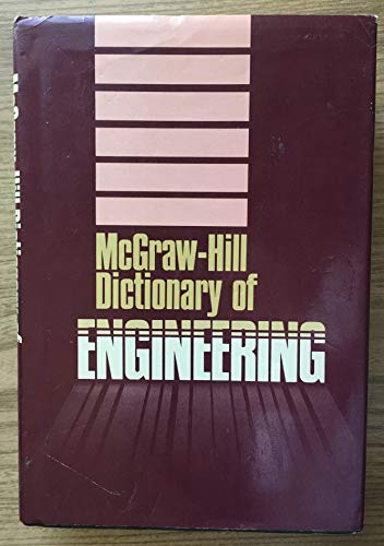 Stock image for McGraw-Hill Dictionary of Engineering for sale by Solr Books