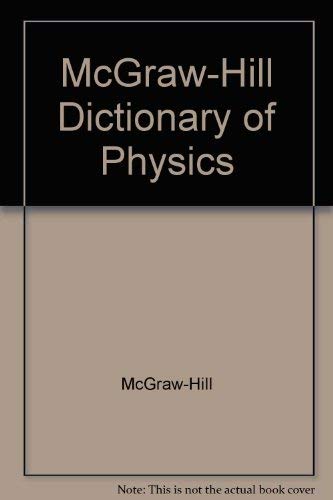 Imagen de archivo de McGraw-Hill Dictionary of Physics a la venta por BookDepart