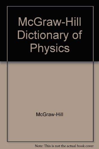 Stock image for McGraw-Hill Dictionary of Physics for sale by BookDepart