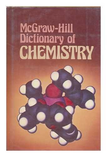 9780070454200: McGraw-Hill Dictionary of Chemistry