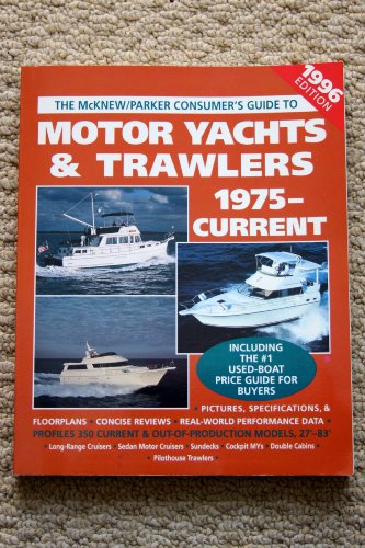Stock image for McKnew/Parker Consumer's Guide to Motor Yachts & Trawlers for sale by SecondSale
