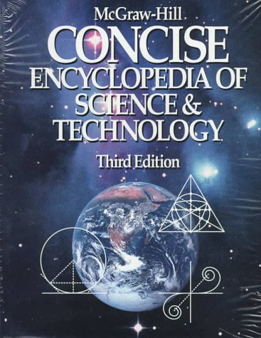 9780070455603: Mcgraw-Hill Concise Encyclopedia of Science and Technology