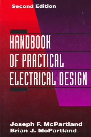 Beispielbild fr Handbook of Practical Electrical Design zum Verkauf von Better World Books