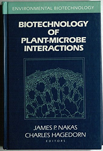 Stock image for Biotechnology of Plant-Microbe Interactions for sale by Better World Books