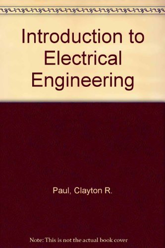Stock image for Introduction to Electrical Engineering for sale by Better World Books