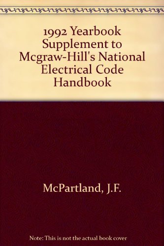 9780070459144: Yearbook Supplement to Macgraw Hill's National Electrical Code Handbook, 1992