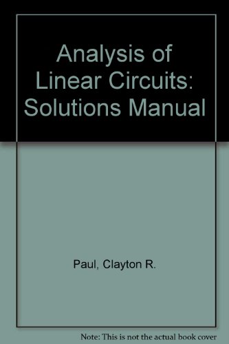 9780070459205: Analysis of Linear Circuits: Solutions Manual