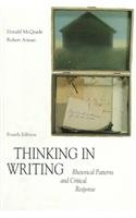 Imagen de archivo de Thinking in Writing: Rhetorical Patterns and Critical Response a la venta por Wonder Book