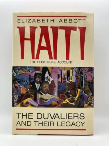 Imagen de archivo de Haiti: The Duvaliers and Their Legacy a la venta por ThriftBooks-Atlanta