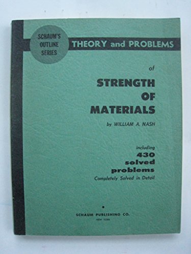 Strength of Materials: Theory and Problems (Schaum's Outline Series) (9780070460423) by William A. Nash