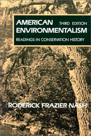 Imagen de archivo de American Environmentalism: Readings In Conservation History a la venta por Wonder Book