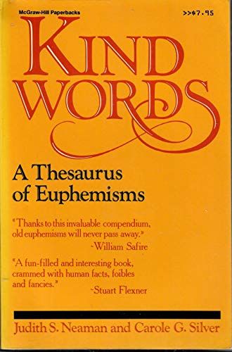 Stock image for Kind Words : A Dictionary of Euphemisms for sale by Better World Books