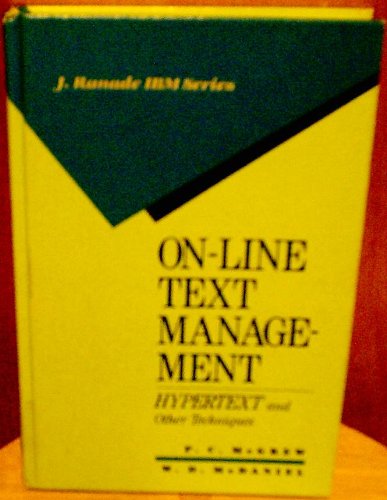 Beispielbild fr On-Line Text Management: Hypertext and Other Techniques (J RANADE IBM SERIES) zum Verkauf von HPB-Red