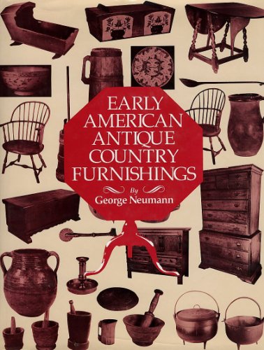 9780070463110: Early American antique country furnishings: Northeastern America, 1650-1800