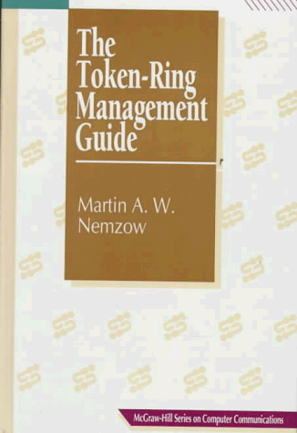 Stock image for The Token-Ring Management Guide for sale by Better World Books