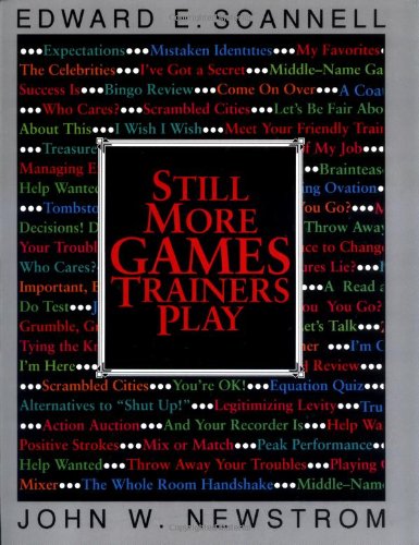 Imagen de archivo de Still More Games Trainers Play: Experiential Learning Exercises (McGraw-Hill Training Series) a la venta por AwesomeBooks