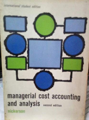Beispielbild fr Managerial Cost Accounting and Analysis: Text, Problems, and Cases zum Verkauf von Solr Books