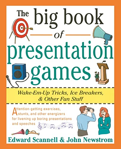 Beispielbild fr The Big Book of Presentation Games: Wake-Em-Up Tricks, Icebreakers, and Other Fun Stuff zum Verkauf von Better World Books