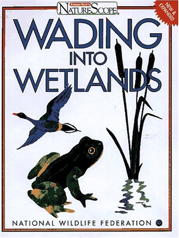 Stock image for Wading into Wetlands for sale by Better World Books