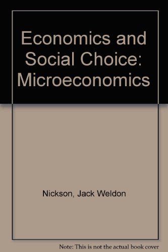 Stock image for Economics and Social Choice: Microeconomics for sale by Mispah books