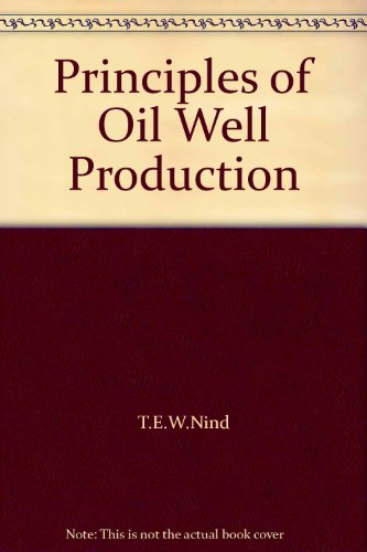 9780070465756: Principles of Oil Well Production