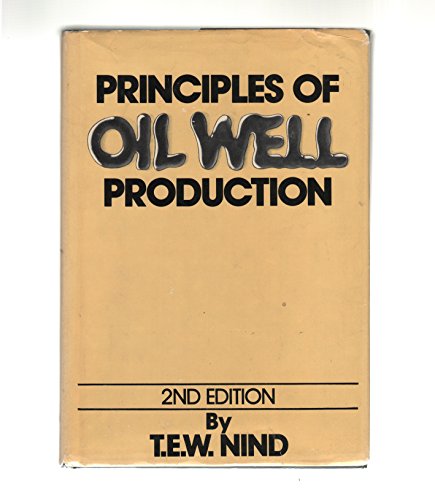 9780070465763: Principles of Oil Well Production