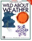 Stock image for Wild about Weather for sale by ThriftBooks-Dallas