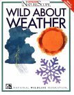 Stock image for Wild about Weather for sale by Better World Books