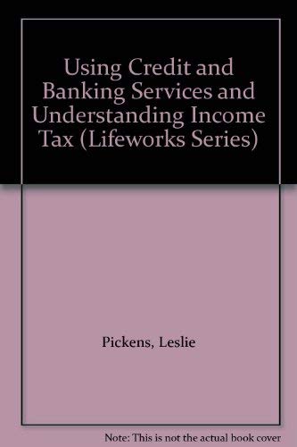 9780070473065: Using Credit Banking Services (Lifeworks Series)