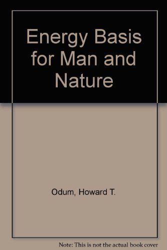 Imagen de archivo de Energy Basis for Man and Nature a la venta por Better World Books
