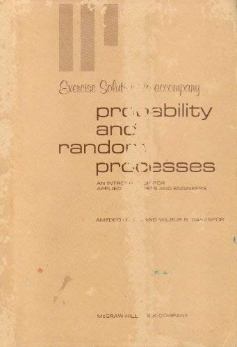 9780070475670: Exercise Solutions to Accompany Probability and Random Processes (An Introduction for Applied Scientists and Engineers)