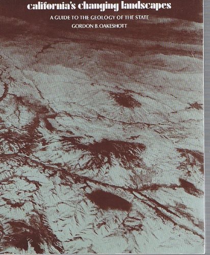 9780070475847: California's Changing Landscapes: A Guide to the Geology of the State