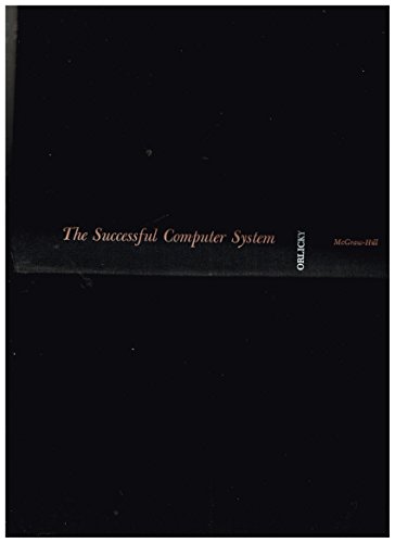 9780070476592: The Successful Computer System - Its Planning, Development, and Management in a Business Enterprise