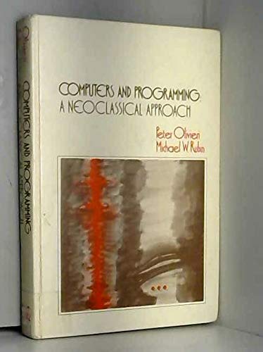 Imagen de archivo de Computers and Programming: A Neo-classical Approach a la venta por Wonder Book