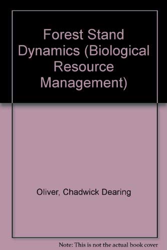 9780070477933: Forest Stand Dynamics (Biological Resource Management S.)