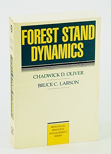 Beispielbild fr Forest Stand Dynamics (Biological Resource Management) zum Verkauf von Wonder Book