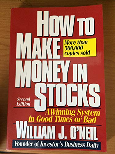 Imagen de archivo de How to Make Money in Stocks: A Winning System in Good Times or Bad a la venta por Best Books And Antiques